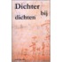 Dichter bij dichten
