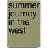 Summer Journey in the West