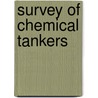 Survey Of Chemical Tankers door Great Britain