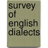 Survey of English Dialects door John Widdowson