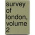 Survey of London, Volume 2