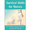 Survival Skills For Nurses by Ruth Chambers