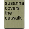 Susanna Covers The Catwalk door Mary Hogan