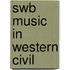 Swb Music In Western Civil