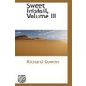 Sweet Inisfail, Volume Iii door Richard Dowlin