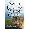 Swift Eagle's Vision Quest door Ken Eichler