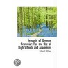 Synopsis Of German Grammar door Edward Althaus