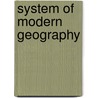 System Of Modern Geography door Nathaniel Gilbert Huntington
