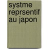 Systme Reprsentif Au Japon door Hisatsuna Furuya