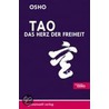 Tao. Das Herz Der Freiheit by Set Osho