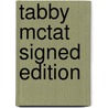 Tabby Mctat Signed Edition door Onbekend