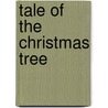 Tale Of The Christmas Tree door Onbekend