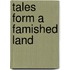 Tales Form A Famished Land