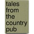 Tales from the Country Pub