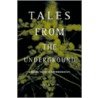 Tales from the Underground by David Wolfe