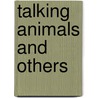 Talking Animals and Others by Michael Cart