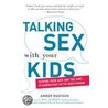 Talking Sex With Your Kids door M.D. White Katarine O'Connell