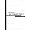 Talking about a Revolution by Cossentino J