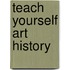 Teach Yourself Art History