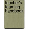 Teacher's Teaming Handbook door John Arnold