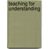 Teaching For Understanding