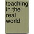 Teaching In The Real World