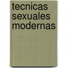 Tecnicas Sexuales Modernas door Robert Street