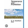 Temperance And Prohibition door G.H. Stockham