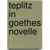 Teplitz In Goethes Novelle door B. B 1853 Seuffert