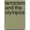 Terrorism and the Olympics door Richards Anthony