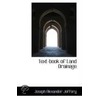 Text-Book Of Land Drainage door Joseph Alexander Jeffery