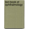 Text-Book Of Ophthalmology door Ernst Fuchs