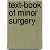Text-Book of Minor Surgery door Edward Milton Foote