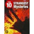 The 10 Strangest Mysteries