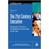 The 21st Century Executive by Rob Silzer