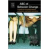 The Abc Of Behavior Change by R. Weitkunat