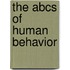 The Abcs Of Human Behavior
