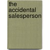 The Accidental Salesperson door Allan Barmak