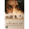The American Granddaughter by Inaam Kachachi