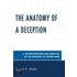 The Anatomy of a Deception
