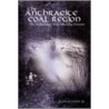 The Anthracite Coal Region door John G. Sabol Jr.