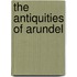 The Antiquities Of Arundel