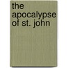 The Apocalypse Of St. John door Ratton James J. L