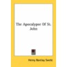 The Apocalypse of St. John door Henry Barclay Swete