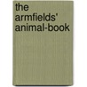 The Armfields' Animal-Book door Constance Smedley Armfield