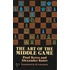 The Art Of The Middle Game