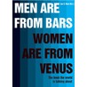 Men are from bars, women are from venus door L.S. Hout