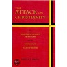 The Attack On Christianity by Andrew J. Hurley