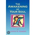 The Awakening Of Your Soul