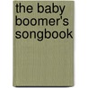 The Baby Boomer's Songbook door Onbekend